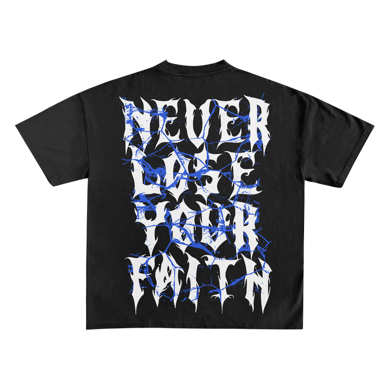 T-shirt "Never Lose Your Faith" - Black